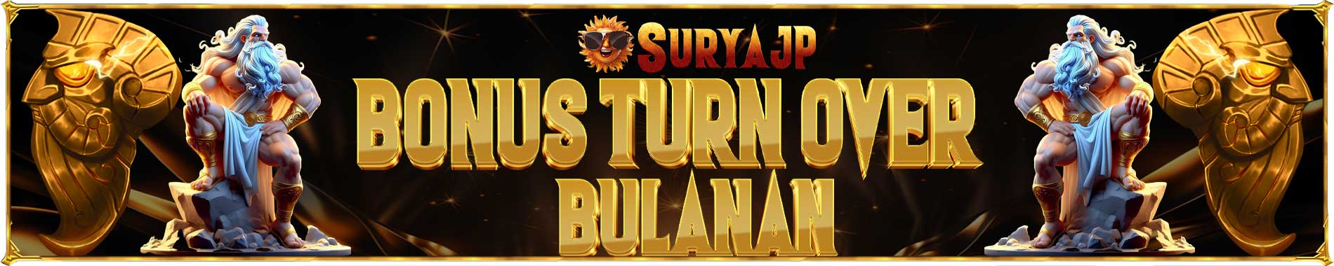 Bonus Turn Over Bulanan SuryaJP